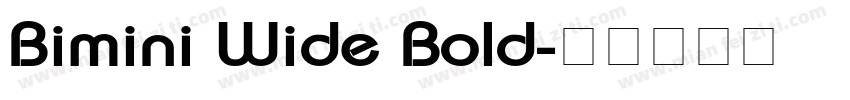 Bimini Wide Bold字体转换